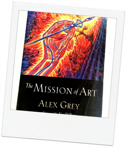 Book: ‘The Mission of Art’ by Alex Grey
