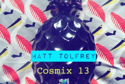 Cosmix 13 – Matt Tolfrey