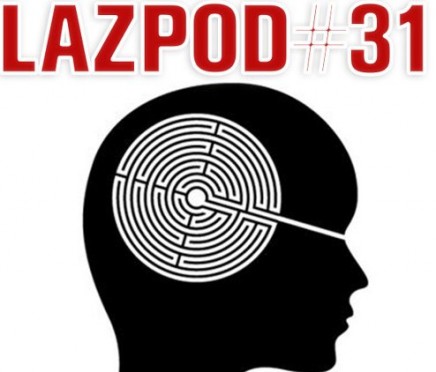 Listen: Lazpod 31