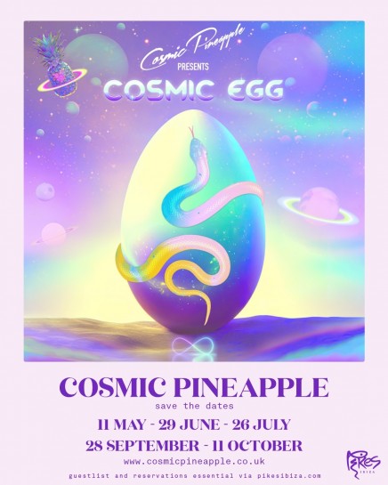 Cosmic Pineapple presents Cosmic Egg – summer residency at Pikes Ibiza – five summer dates